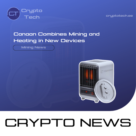 Canaan Combines Mining and Heating in New Devices