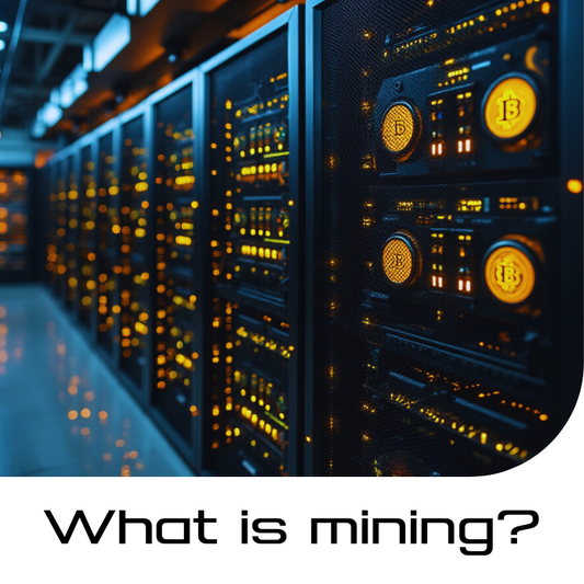 What is mining?